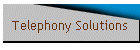 Telephony Solutions